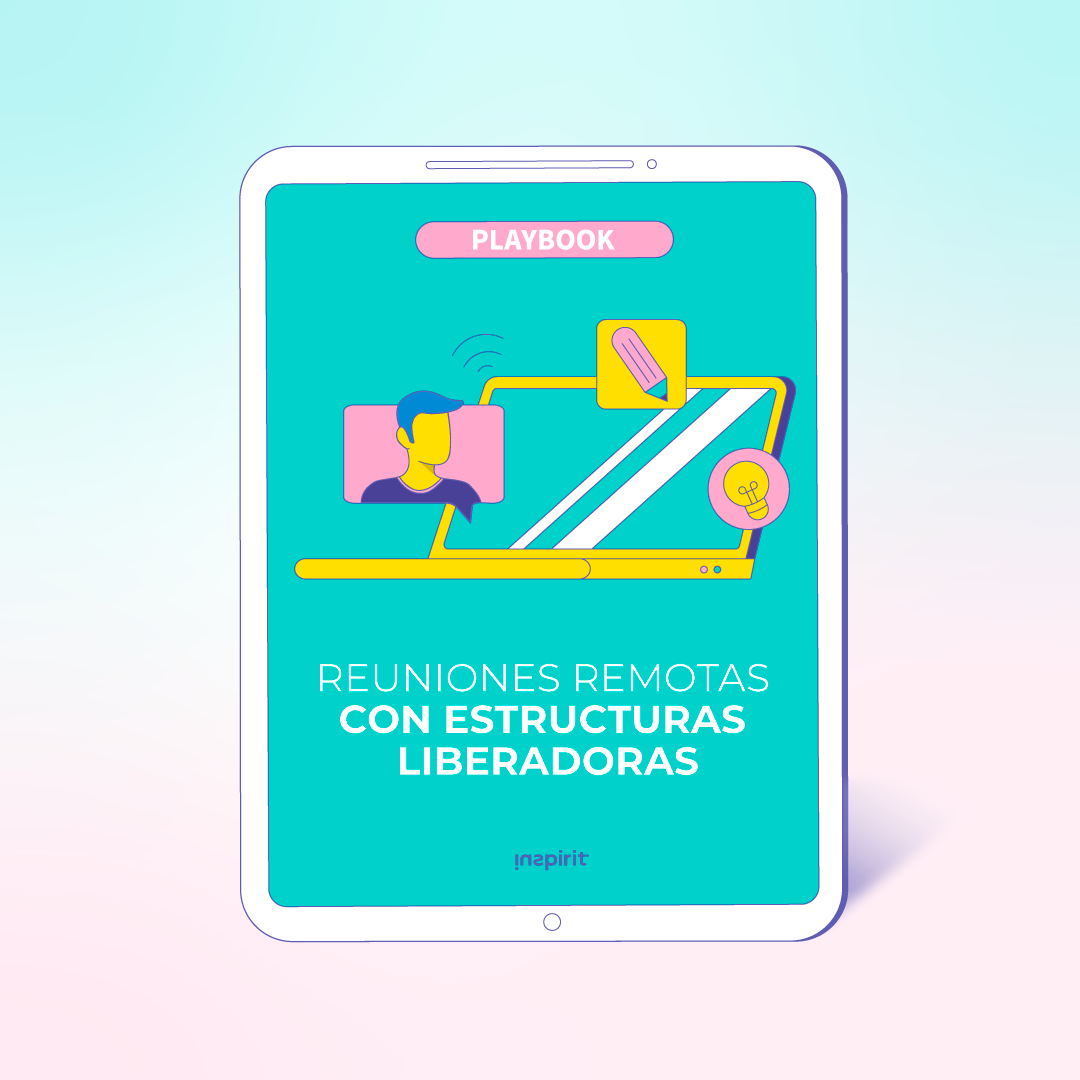 Playbook Reuniones Remotas con Estructuras Liberadoras