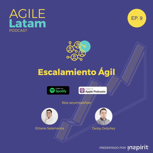 Agile Latam – Capítulo 9: Escalamiento Ágil