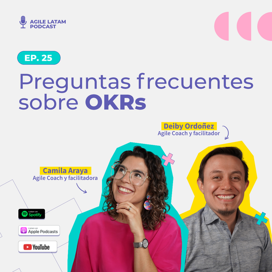 Agile Latam - Capítulo 25: Preguntas Frecuentes de OKRs