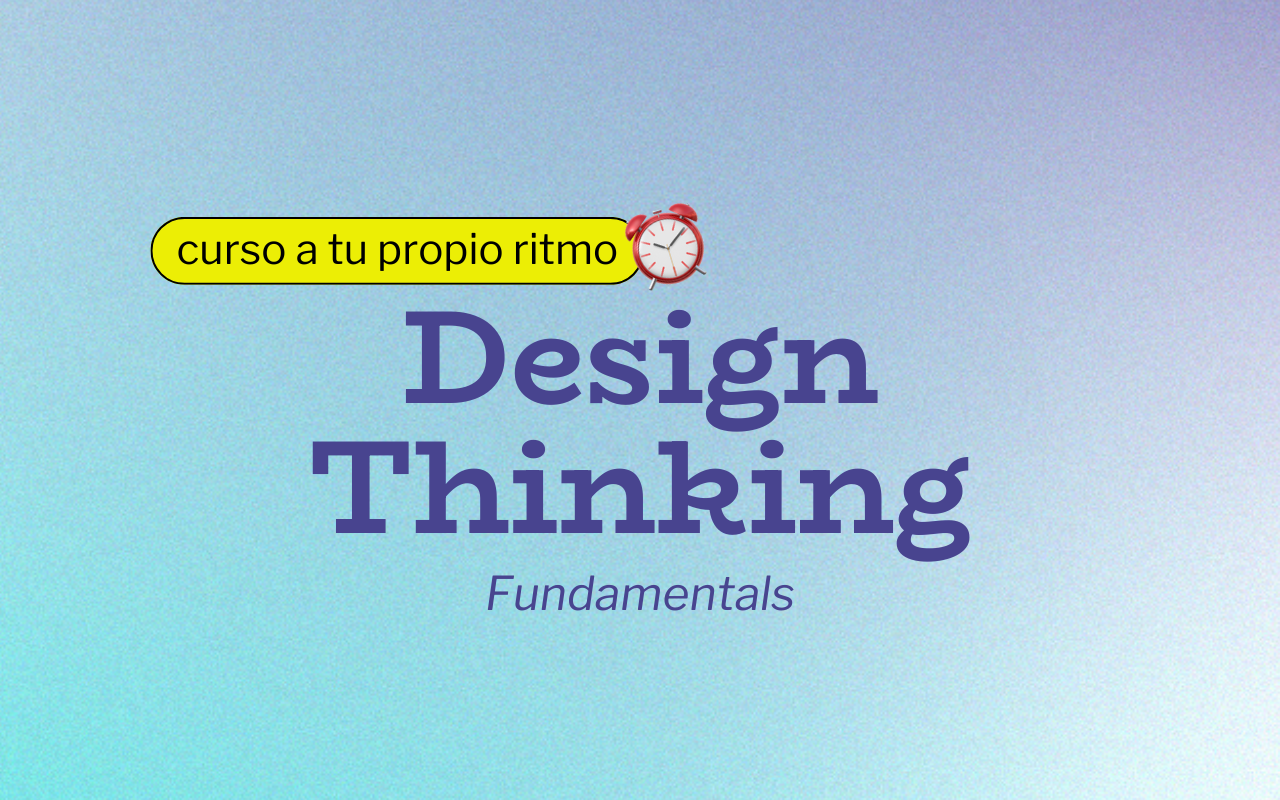 Design Thinking Fundamentals